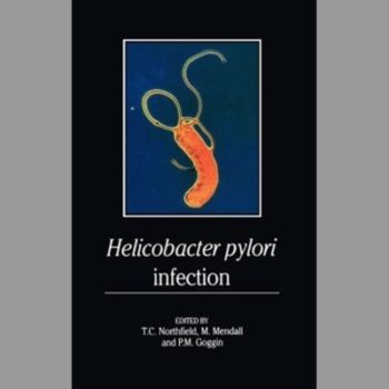 Helicobacter Pylori: Pathophysiology, Epidemiology and Management