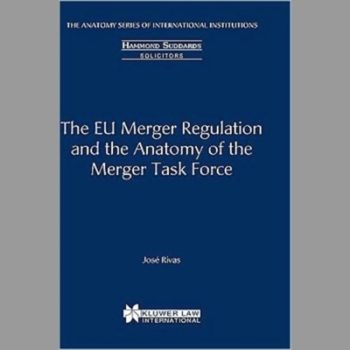 EU Merger Regulation and the Anatomy of the Merger Task Force, The