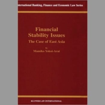 Financial Stability Issues: The Case of East Asia