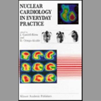 Nuclear Cardiology in Everyday Practice