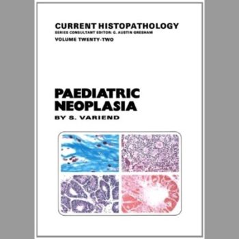 Paediatric Neoplasia: An Atlas and Text