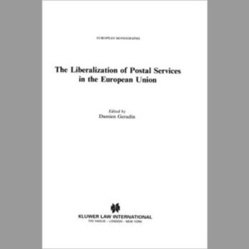 Liberalization of Postal Services in the European Union, The