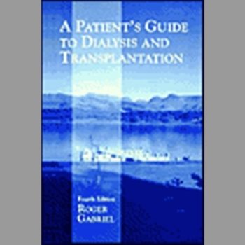 Patient's Guide to Dialysis and Transplantation, A