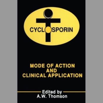 Cyclosporin: Mode of Action and Clinical Application