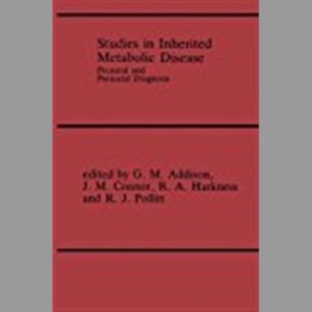 Studies in Inherited Metabolic Diseases: Prenatal and Perinatal Diagnosis