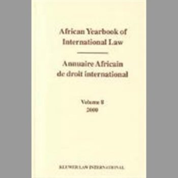 African Yearbook of International Law/Annuaire Africain De Droit International Volume 8 2000