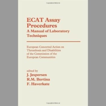 Ecat Assay Procedures: A Manual of Laboratory Techniques