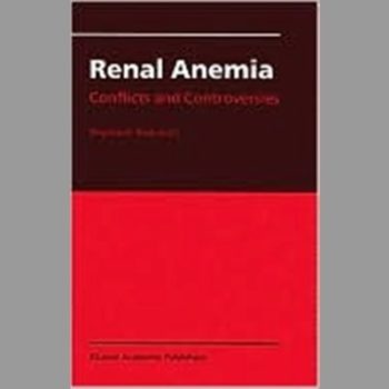 Renal Anemia: Conflicts and Controversies