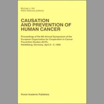 Causation and Prevention of Human Cancer: Symposium Proceedings