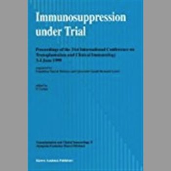 Immunosuppression Under Trial