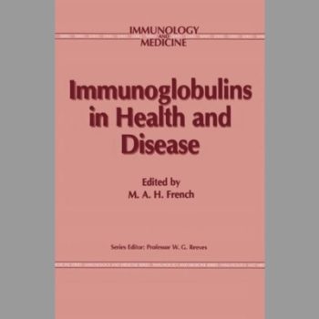 Immunoglobulins in Health and Disease