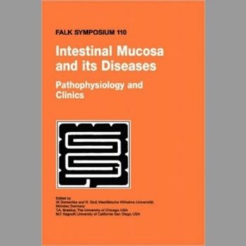 Intestinal Mucosa and Its Diseases - Pathophysiology and Clinics