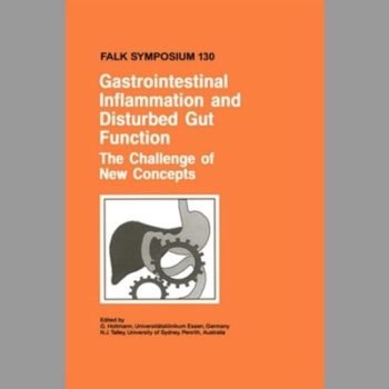 Gastrointestinal Inflammation and Disturbed Gut Function: The Challenge of New Concepts