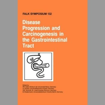 Disease Progression and Carcinogenesis in the Gastrointestinal Tract