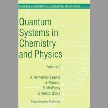 Quantum Systems in Chemistry and Physics Volume 1 Basic Problems and Model Systems Granada Spain 1998