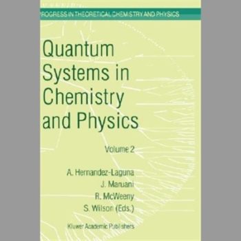 Quantum Systems in Chemistry and Physics Volume 2 Advanced Problems and Complex Systems Granada Spain 1998