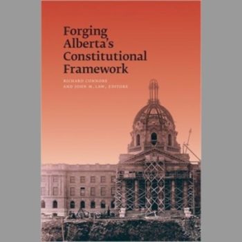 Forging Alberta's Constitutional Framework