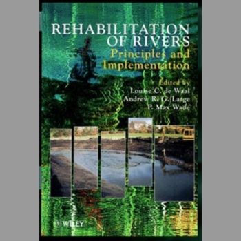 Rehabilitation of Rivers : Principles and Implementation