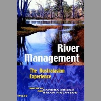 River Management : The Australasian Experience