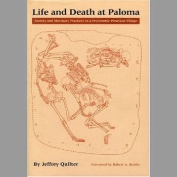 Life and Death at Paloma : Society and Mortuary Practices in a Preceramic Peruvian Village