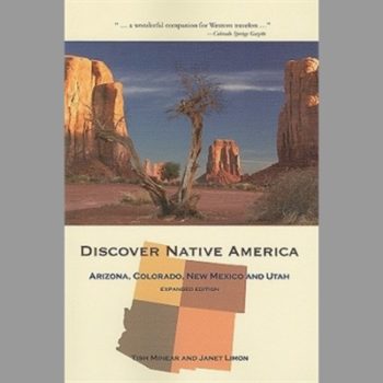 Discover Native America : Arizona, Colorado, New Mexico and Utah