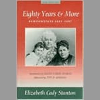 Eighty Years and More : Reminiscences, 1815-1897