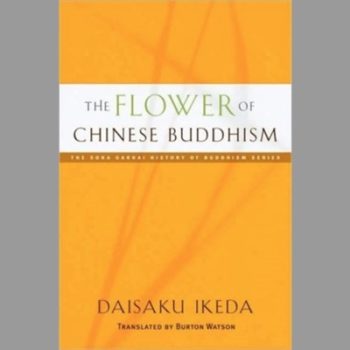 The Flower of Chinese Buddhism (Soka Gakkai History of Buddhism)