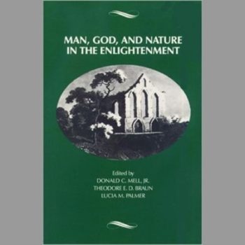 Man, God and Nature in the Enlightenment