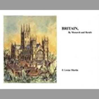 Britain, By Monarch and Sketch