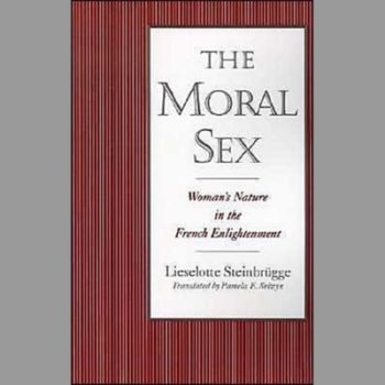 The Moral Sex : Woman's Nature in the French Enlightenment