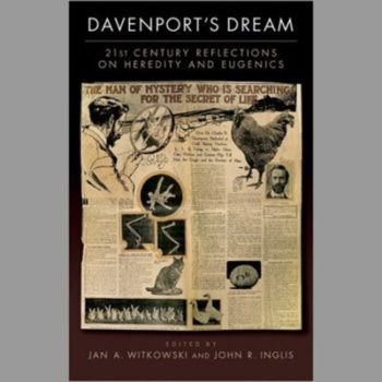 Davenport's Dream: 21st Century Reflections on Heredity and Eugenics