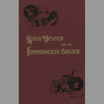 John Sevier : As a Commonwealth Builder