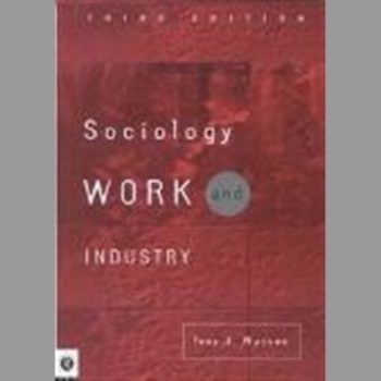 Sociology, Work and Industry