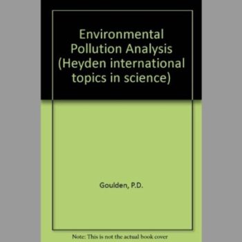 Environmental Pollution Analysis (Heyden International Topics in Science)