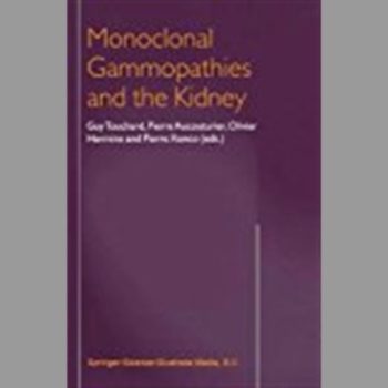 Monoclonal Gammopathies and the Kidney