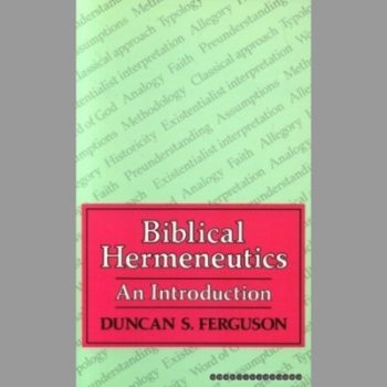 Biblical Hermeneutics : An Introduction