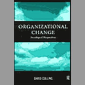 Organisational Change : Sociological Perspectives