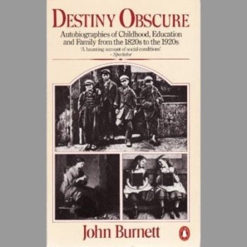 Destiny Obscure : Autobiographies Childhood educ Family From 1820's 1920's