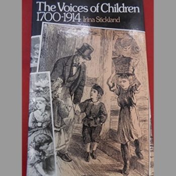 The Voices of Children 1700 - 1914