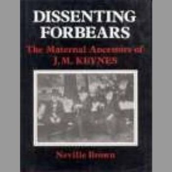 Dissenting Forbears: The Maternal Ancestors of J. M. Keynes