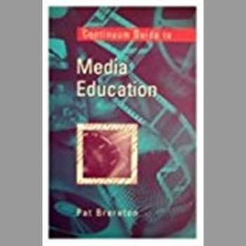 Continuum Guide to Media Education