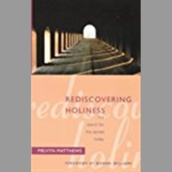 Rediscovering Holiness: The Search for the Sacred Today