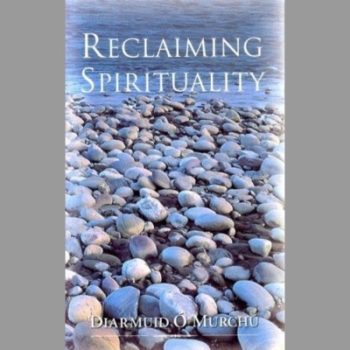 Reclaiming Spirituality