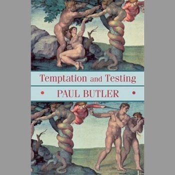 Temptation and Testing