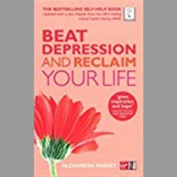 Beat Depression and Reclaim Your Life