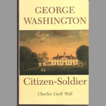 George Washington: Citizen Soldier