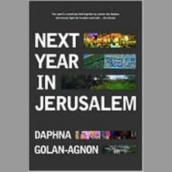 Next Year in Jerusalem: Everyday Life in a Divided Land