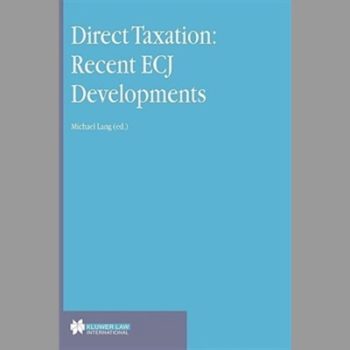 Direct Taxation: Recent ECJ Developments