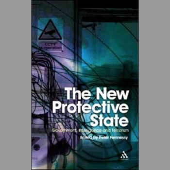 The New Protective State: Government, Intelligence and Terrorism