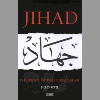 Jihad: The Trail of Political Islam